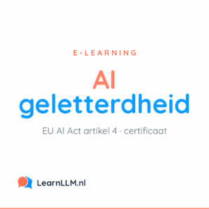 E-learning AI-geletterdheid van LearnLLM, met EU AI Act artikel 4 en certificaat