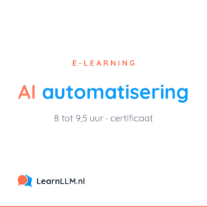 AI automatisering cursus van LearnLLM, online e-learning van 8 tot 9,5 uur met certificaat