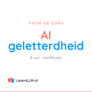 AI-geletterdheid voor de zorg, online e-learning van LearnLLM van 8 uur met certificaat